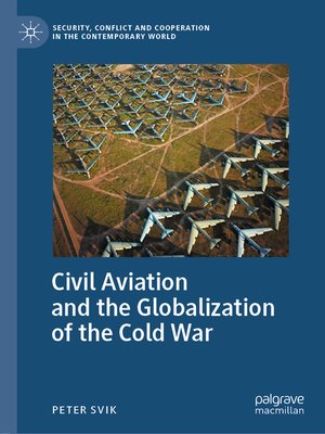 cover image of Civil Aviation and the Globalization of the Cold War